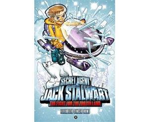 The Fight for the Frozen Land  Arctic  Jack Stalwart Secret agent Series  Book 12