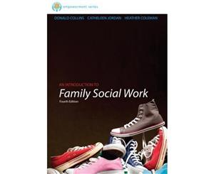 An Introduction to Family Social Work  4th edition