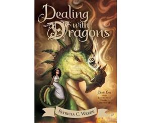 Dealing with Dragons  Enchanted Forest Chronicles  Book 1