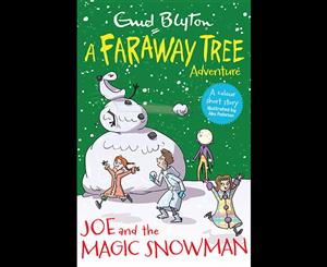 Joe and the Magic Snowman  A Faraway Tree Adventure