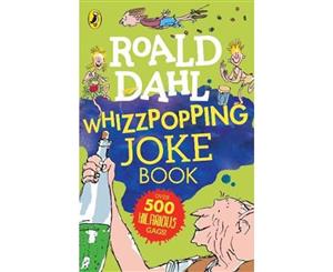 Roald Dahl  Whizzpopping Joke Book  Over 500 hilarious Gags!