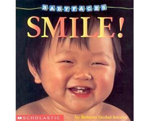 Smile! (Baby Faces Board Book #2)