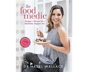 The Food Medic  Recipes & Fitness for a Healthier Happier You