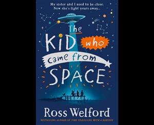 The Kid Who Came From Space