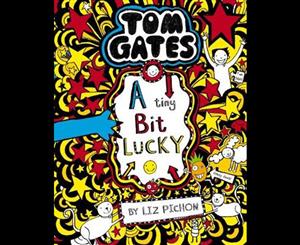 Tom Gates  A Tiny Bit Lucky (re-release)