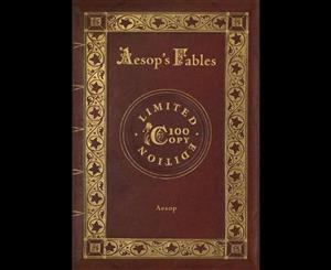 Aesop's Fables (100 Copy Limited Edition)