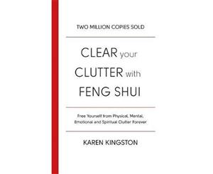 Clear Your Clutter With Feng Shui