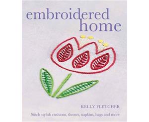 Embroidered Home  Stitch stylist cushions throws napkins bags and more