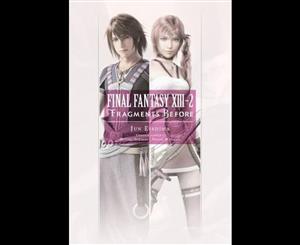 Final Fantasy XIII-2  Fragments Before