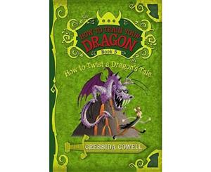 How to Twist a Dragon's Tale  How to Train Your Dragon Series  Book 5