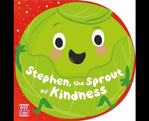 Stephen the Sprout of Kindness