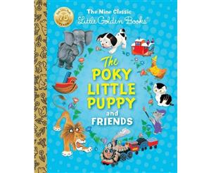 The Poky Little Puppy and Friends  The Nine Classic Little Golden Books