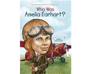 Who Was  Amelia Earhart