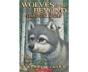 Wolves of the Beyond  #2 Shadow Wolf