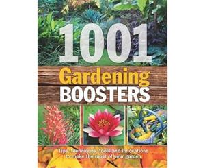 1001 Gardening Boosters