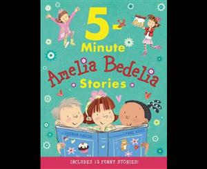 Amelia Bedelia 5-minute Stories