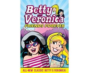 Betty & Veronica Friends Forever - Paperback