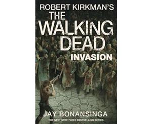 Invasion  The Walking Dead  Book 6