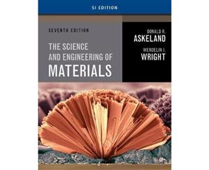 Science and Engineering of Materials SI Edition  7th edition