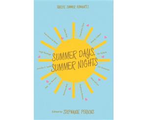 Summer Days and Summer Nights  Twelve Summer Romances