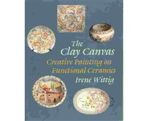 The Clay Canvas Creative Painting on Functional Ceramics