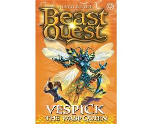 Vespick The Wasp Queen  Beast Quest The World Of Chaos Series  Beast Quest  Book 36