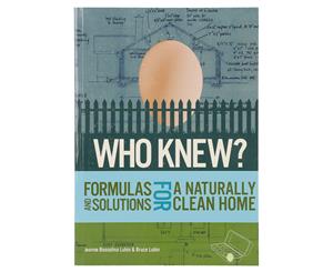 Who Knew Formulas & Solutions For A Naturally Clean Home Book by Jeanne Bossolina Lubin & Bruce Lubin