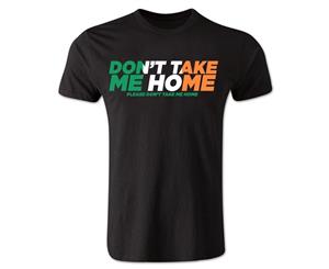 Dont Take Me Home - Ireland T-Shirt (Black)