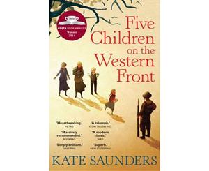 Five Children on the Western Front  Inspired by E. Nesbit's Five Children and it Stories