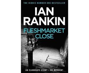 Fleshmarket Close (Fleshmarket Alley)  Inspector Rebus  Book 15