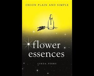 Flower Essences Orion Plain and Simple