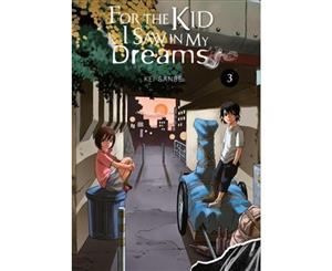 For the Kid I Saw In My Dreams Vol. 3 - Hardback