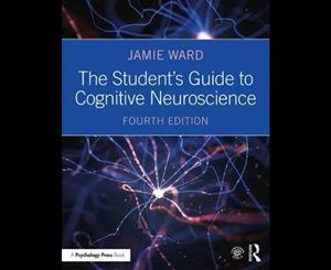 The Student's Guide to Cognitive Neuroscience  4th edition