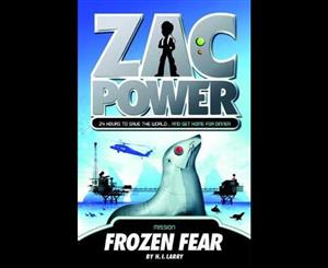 Zac Power #4 Frozen Fear  24 Hours to Save the World ... and Get Home for Dinner