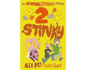 2 Stinky  The Stinky Street Stories  Book 2