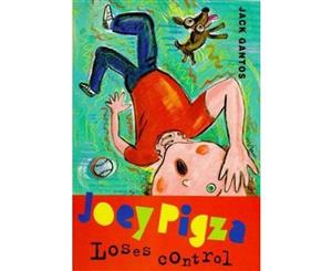 Joey Pigza - Joey Pigza Loses Control  Joey Pigza Book 2