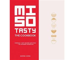 Miso Tasty  Everyday Tasty Recipes with Miso - The Japanese Superfood