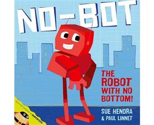 No-Bot  The Robot With No Bottom