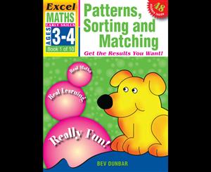 Patterns Sorting and Matching  Excel Maths Early Skills Ages 3-4 Book 1 of 10