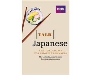 Talk Japanese (Book + CD)  The ideal Japanese course for absolute beginners