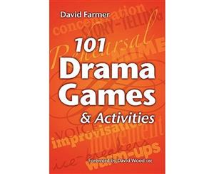 101 Drama Games and Activities