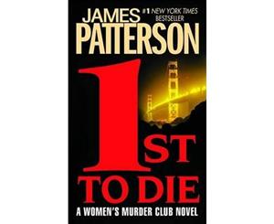 1st to Die  Women's Murder Club Series  Book 1