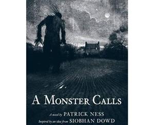 A Monster Calls  Inspired by an Idea from Siobhan Dowd