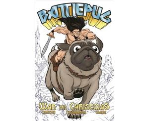 Battlepug Volume 1 War on Christmas - Paperback