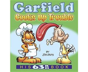 Garfield Cooks Up Trouble  His 63rd Book