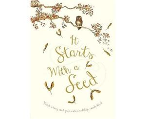 It Starts With A Seed - Paperback