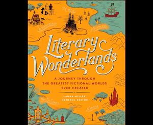 Literary Wonderlands  A Journey Through the Greatest Fictional Worlds Ever Created