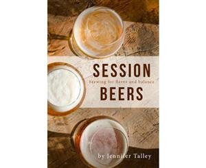 Session Beers  Brewing for Flavor and Balance