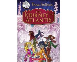 The Journey to Atlantis  Thea Stilton Special Edition