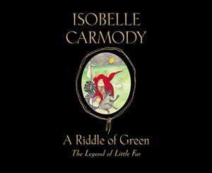 A Riddle of Green  The Legend of Little Fur Book 4